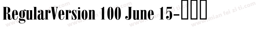 RegularVersion 100 June 15字体转换